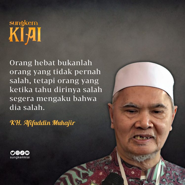 Quotes K H. Afifuddin Muhajir