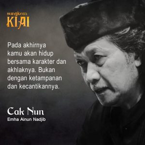 Quotes Cak Nun SUngkem Kiai