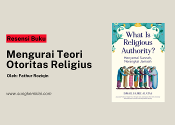 Mengurai Teori Otoritas Religius