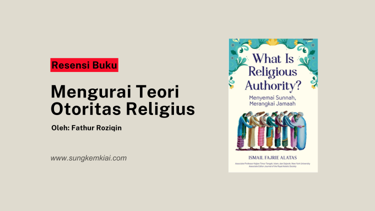 Mengurai Teori Otoritas Religius
