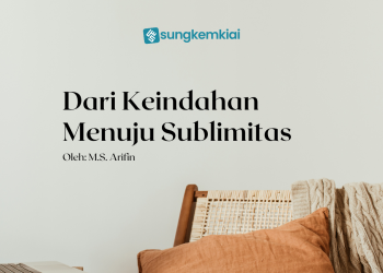 Dari Keindahan Menuju Sublimitas