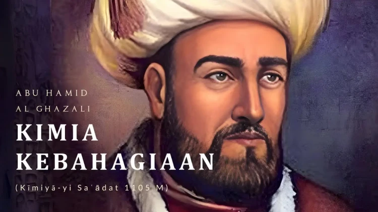 Mitos dan Kimia Kebahagiaan Imam al-Ghazali